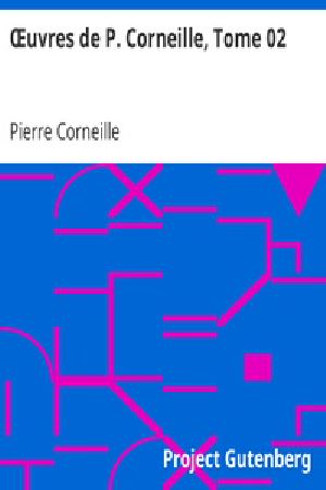 [Gutenberg 34445] • Œuvres de P. Corneille, Tome 02